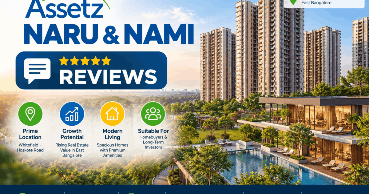 Assetz Naru & Nami Reviews